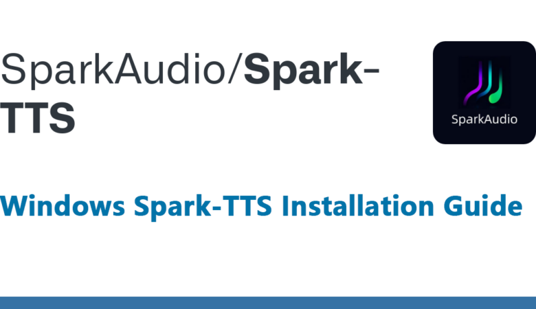 Windows Spark-TTS Installation Guide